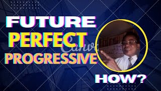 Episode 42 - FUTURE PERFECT PROGRESSIVE TENSE@ogochukwuonuoha6274 Profile
