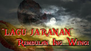 Lirik.. Rembulan ing weng. Lagu jaranan