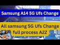 Samsung a14 5g ufs change full process  how to change ufs ufs change full process ufs samsung