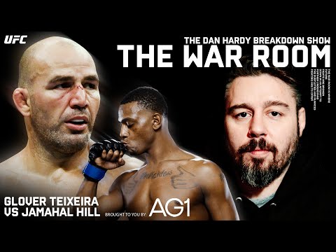 Glover Teixeira vs Jamahal Hill | The War Room, Dan Hardy Breakdown Ep. 246