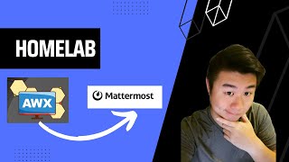 Homelab Series - Setting Up Awx Notifications To Mattermost