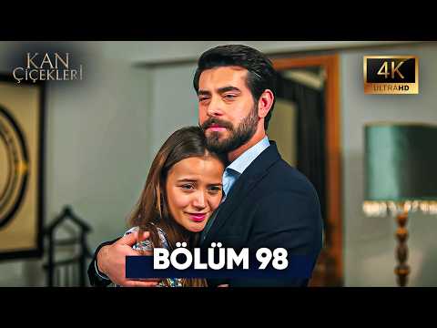 Kan Çiçekleri 98. Bölüm 4K Ultra HD