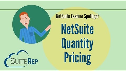 NetSuite Quantity Pricing