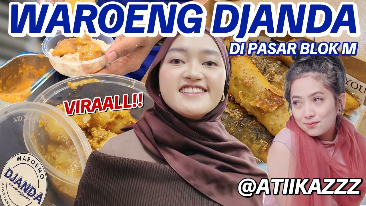 GREBEK WARUNG VIRAL PUNYA SELEBGRAM @ATIIKAZZZ DI DISTRICT BLOK M!! SEENAK APA SIH?!