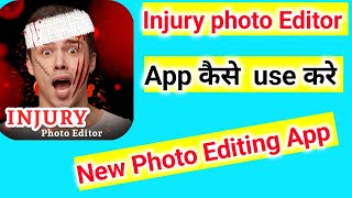 Injury photo Editor App kaise use kare | How to use Injury Photo Editor App | screenshot 2