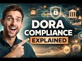 DORA Compliance Explained: Build Real Digital Resilience by 2025