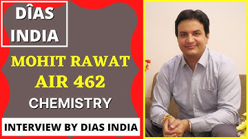 MOHIT RAWAT || INTERVIEW BY DIAS INDIA || AIR 462 RANK || 3rd Rank UPPCS 2020 || CHEMISTRY OPTIONAL