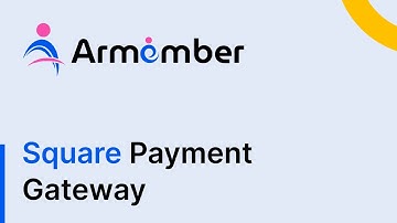 How to Integrate Square Payment Gateway with ARMember Pro Plugin