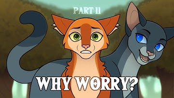 WHY WORRY? MAP part 11