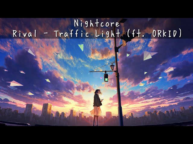 Nightcore → Traffic Light (Lyrics) class=