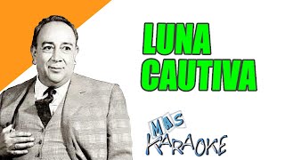 LUNA CAUTIVA - El Chango Rodríguez (karaoke)