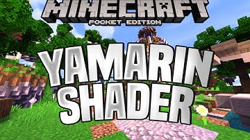 YAMARIN SHADER - BEST MCPE SHADERS FOR 1.16/1.15/1.14