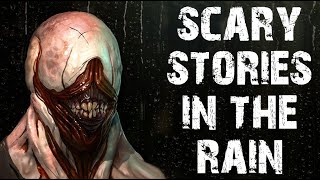 100 TRUE Terrifying Scary Stories Told In The Rain | Horror Stories To Fall Asleep To