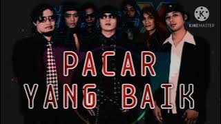 Tipe X - Pacar Yang Baik (karaoke)