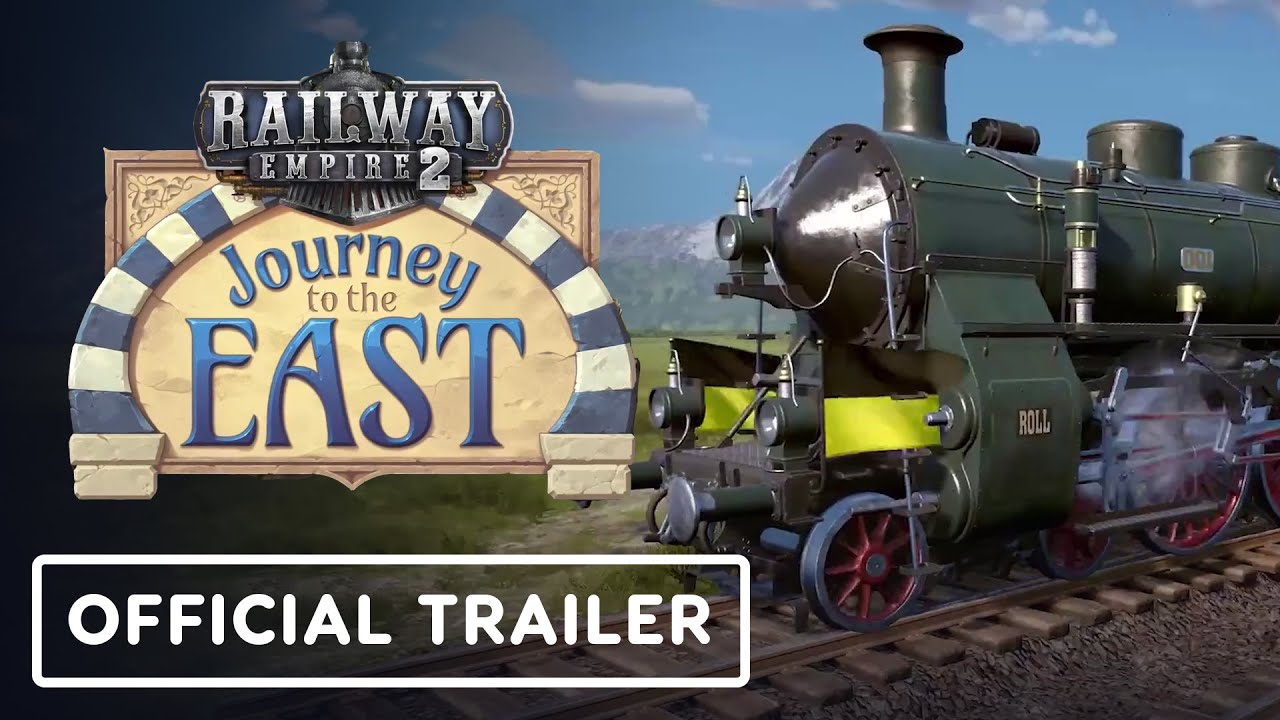 Railway Empire 2 – Official Journey to the East DLC Launch Trailer