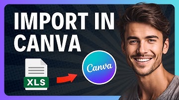 How to Import XLS Files in Canva (2025)