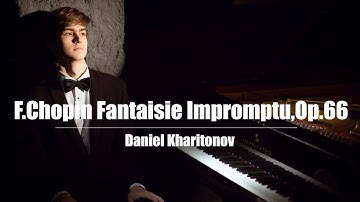 F. Chopin Fantaisie-Impromptu c sharp minor Op.66 - Daniel Kharitonov (Даниил Харитонов)