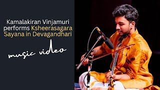 Kamalakiran Vinjamuri performs Ksheerasagara Sayana in Devagandhari