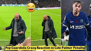 😂 Pep Guardiola Crazy Reaction to Cole Palmer Penalty vs Manchester City