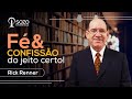 Rick Renner - Fé e Confissão do Jeito Certo