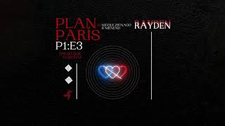 Video thumbnail of "Rayden - Plan París feat. Nicole Zignago y Menend (Audio Oficial)"