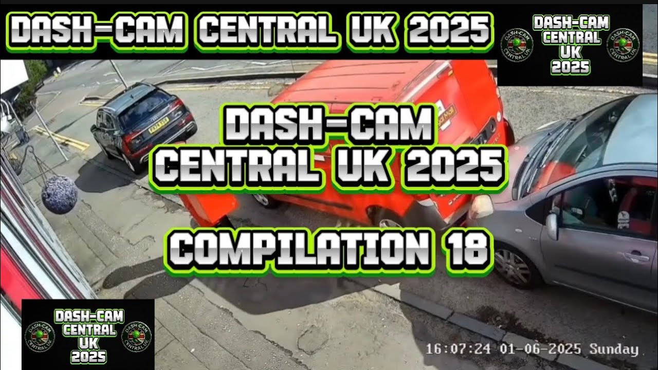 Dash-Cam Central Uk 2025 - Compilation 18 