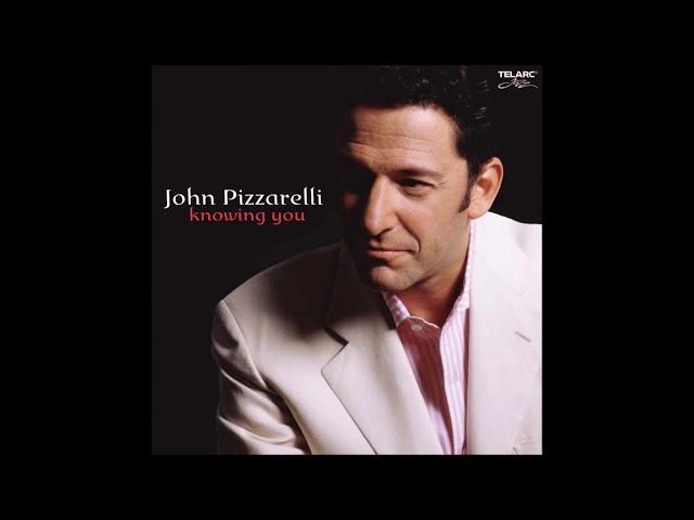 John Pizzarelli - Knowing you