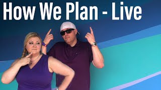 How We Plan - Maximize Your time at Walt Disney World | Live