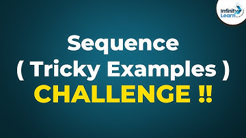 Sequence - Examples (Part 2) (GMAT/GRE/CAT/Bank PO/SSC CGL) | Don