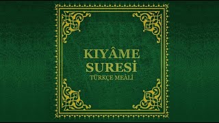 Kıyame Suresi Türkçe Altyazılı (Kalkış günü)
