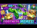 Loot&amp;Lol: Fortnite Memes #5