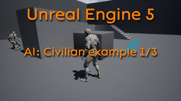 Tutorial: AI - Civilian example Part 1/3 - Unreal Engine 4 + Unreal Engine 5