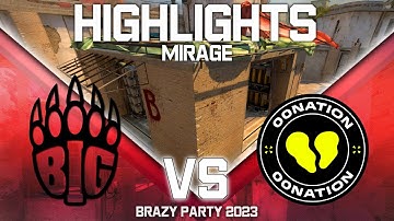 BIG vs 00NATION - mirage (map 1) - Brazy Party 2023 | CSGO | HIGHLIGHTS