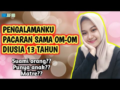 Pengalamanku Pacaran dengan Om-Om di usia 13 TAHUN