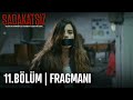 Sadakatsiz 11.Bölüm Fragmanı