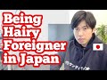 How do Japanese people feel about hairy people from other countries?
