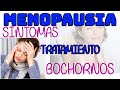 MENOPAUSIA, SINTOMAS, TRATAMIENTO, CUANTO DURA...MENOPAUSE, SYMPTOMS, TREATMENT, HOW LONG ...