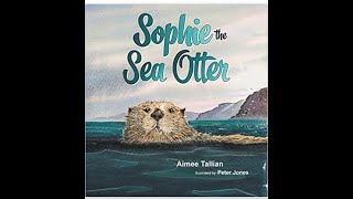 Sea Otter | Sophie The Sea Otter | Kids | Read Aloud | Science | Story