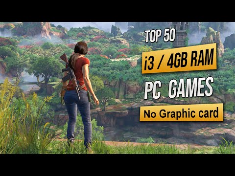 Top 50 Games For Intel I3 4GB RAM No Graphic Card | 2023