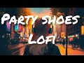 Party Shoes LoFi Shadaab Hashmi Neha Kakkar Savvy SVF MusicMind Cu2lz