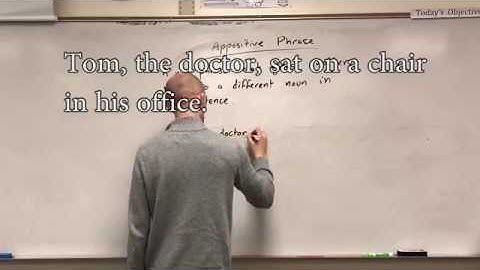 Gerund, Participle, Absolute, and Appositive Phrases