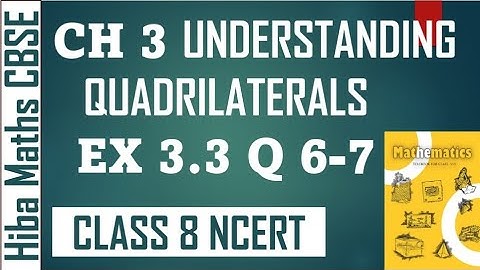 cbse 8th maths chapter 3 exercise 3.3 question 6-7 understanding quadrilaterals in tamil