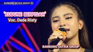 Dede Risty - Kudune Berpisah - Bambang Satria Group ‼️