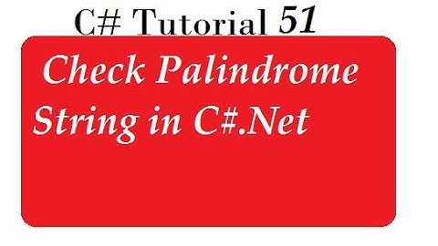 Check a Palindrome String in C#