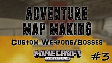Minecraft Xbox: Adventure Map Making #3 | Custom Weapons/Bosses (ft. UnseenDontRun)