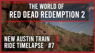 RDR2 Time Lapse - Train around New Austin - 60FPS