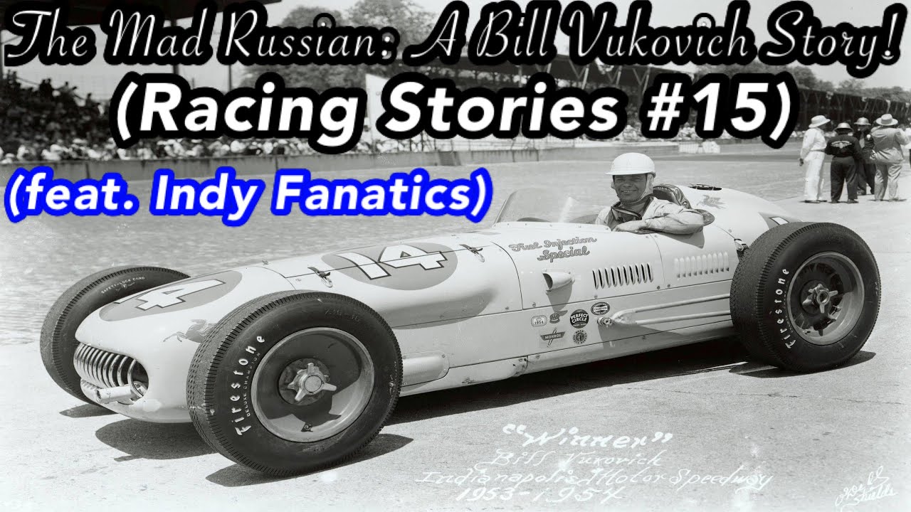 The Mad Russian: A Bill Vukovich Story! (Racing Stories #15) (feat ...