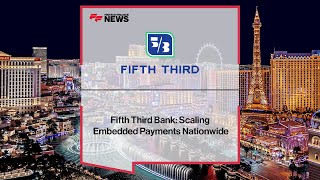 Embedded Payments in the US: How Fifth Third Bank Is Scaling Nationwide with Newline