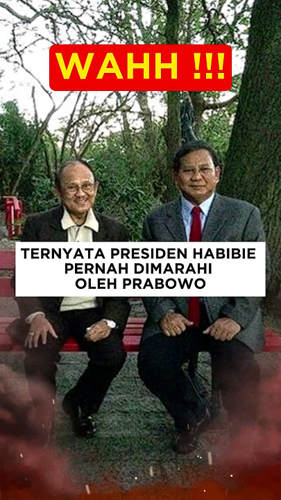 TERNYATA PRABOWO PERNAH MARAHI HABIBIE 😲 #shorts #beritaviral #prabowo #habibi