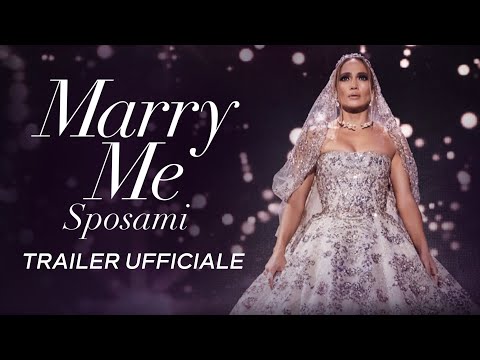 MARRY ME - Sposami | Trailer Ufficiale | Dal 10 febbraio #SoloAlCinema - YouTube